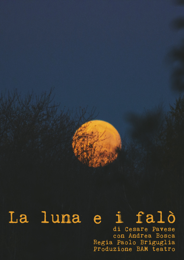 La luna e i falò BamTeatro La luna e i falò BamTeatro